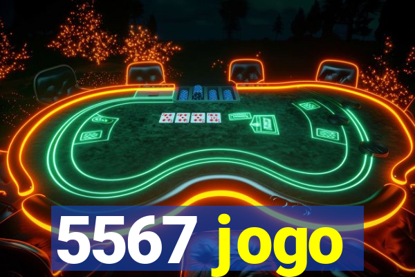 5567 jogo